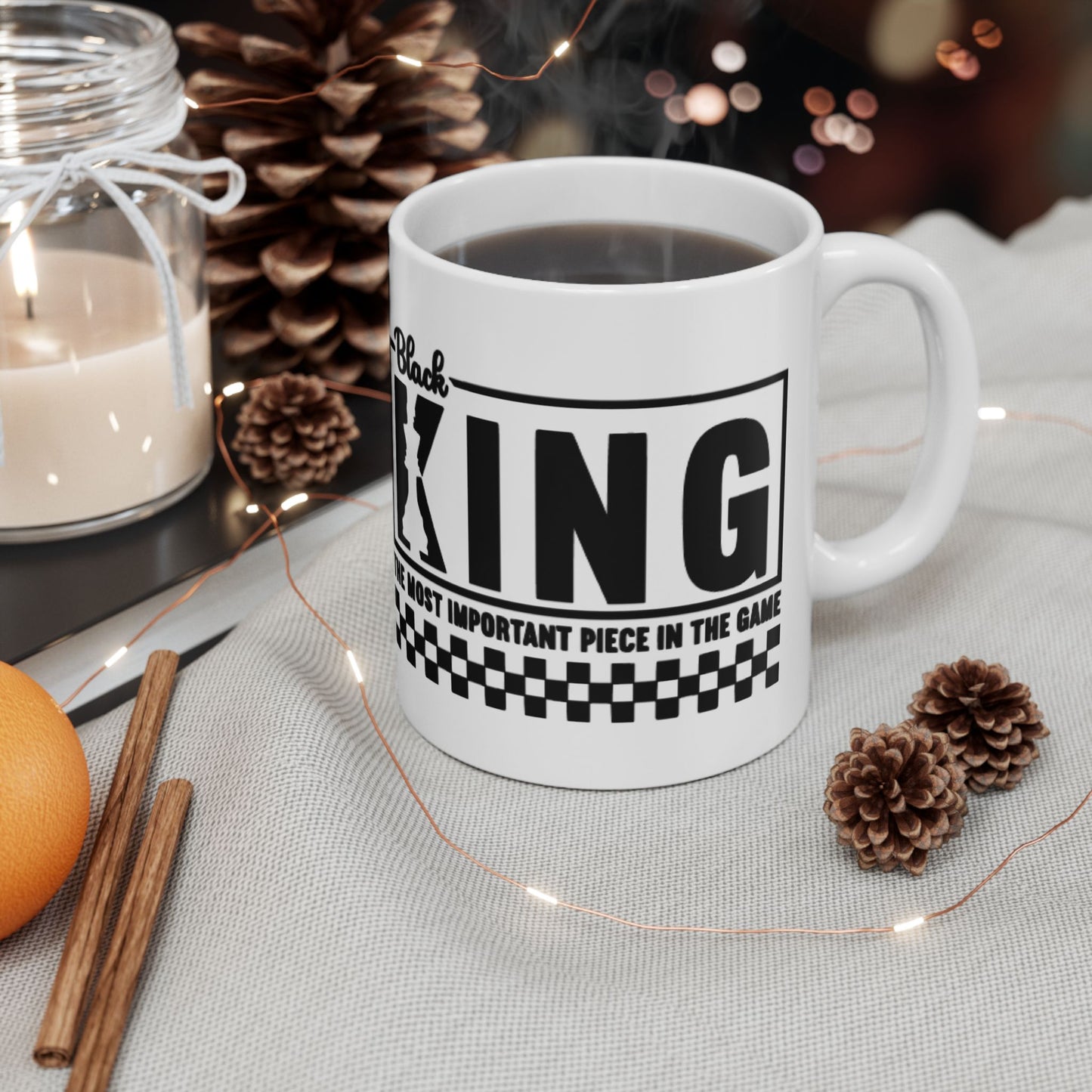 Black King: The Most Important Piece of the Game Ceramic Mug, (11oz, 15oz)