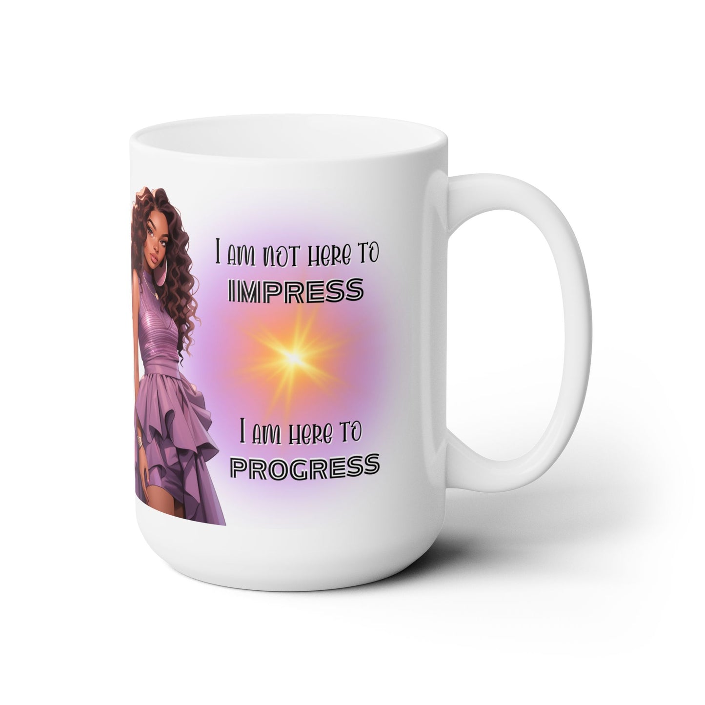 I Am Not Here To Impress Ceramic Mug 15oz