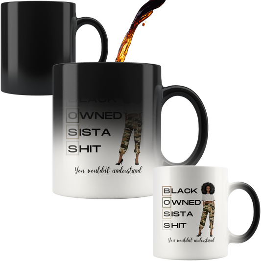 Black Owned Sista Shit, You Wouldn’t Understand Magic Mug