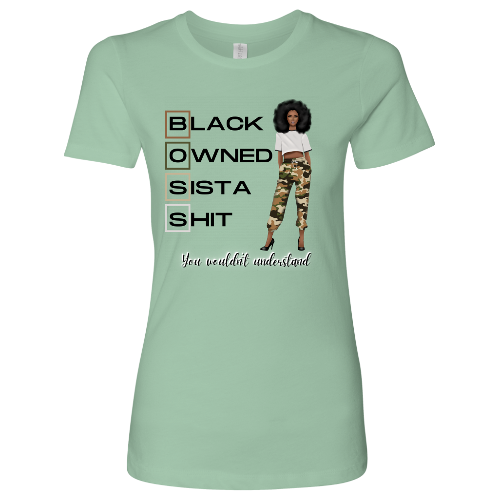 Black Owned Sista Shxt You Wouldn’t Understand T-shirt