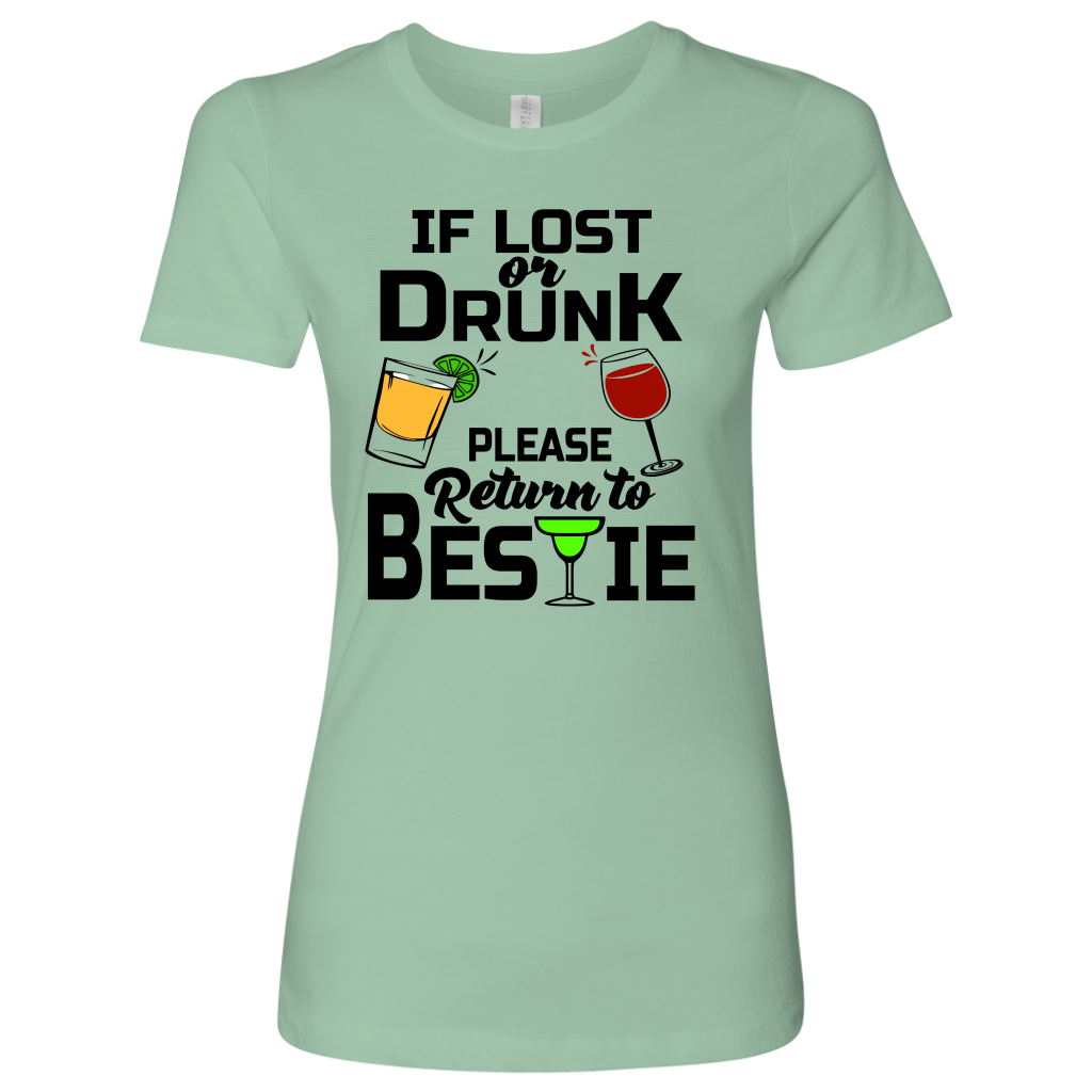If Lost or Drunk Please Return To Bestie T-Shirts