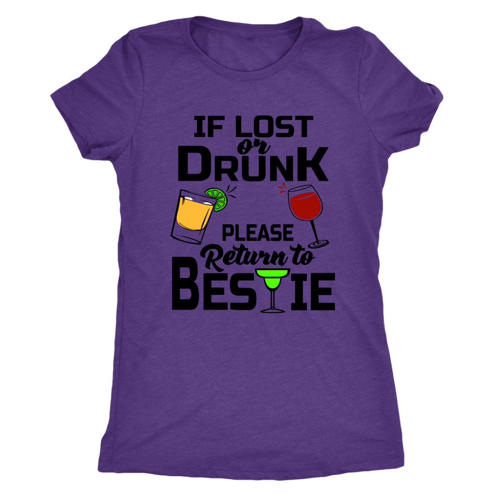 If Lost or Drunk Please Return To Bestie T-Shirts