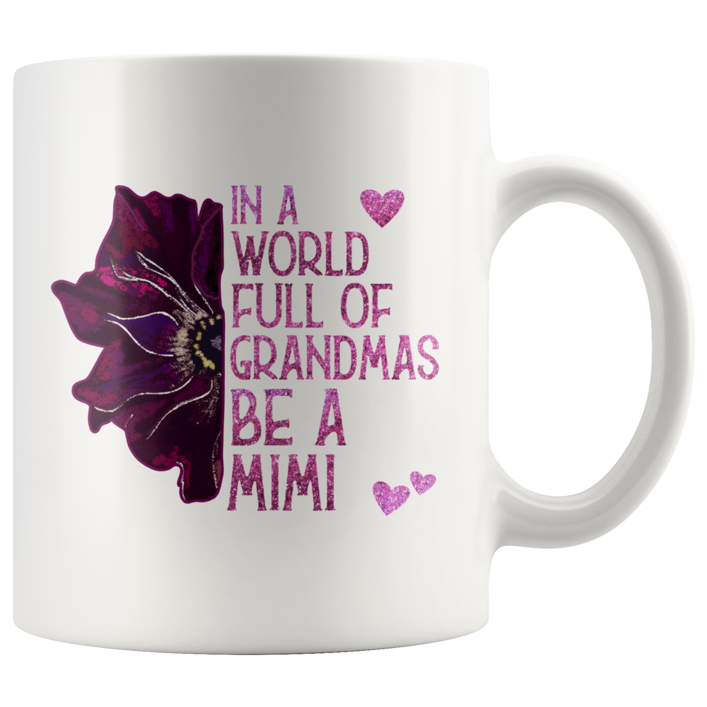 In a World Full of Grandmas, Be a Mimi Mug