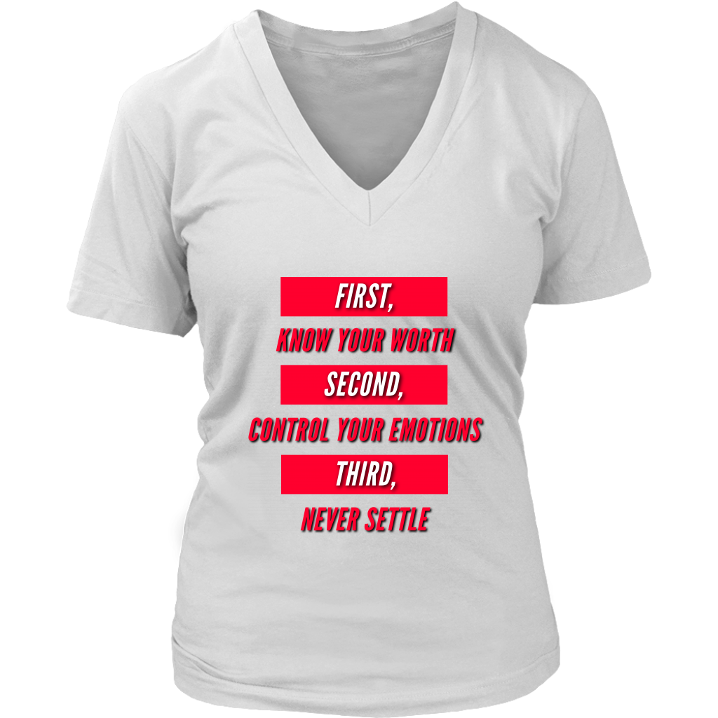 First Know Your Worth, Second Control Your Emotions, Third Never Settle Unisex T-Shirt