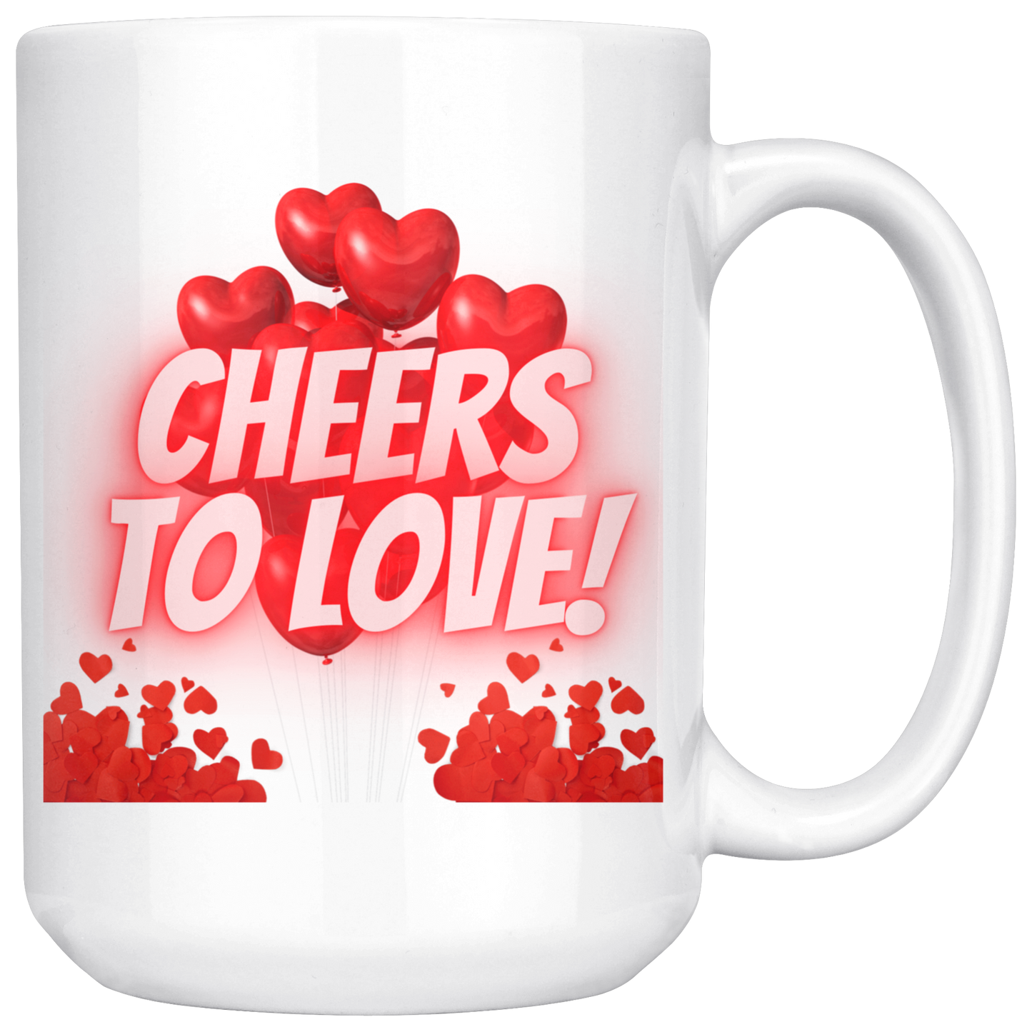 Cheers To Love Mug