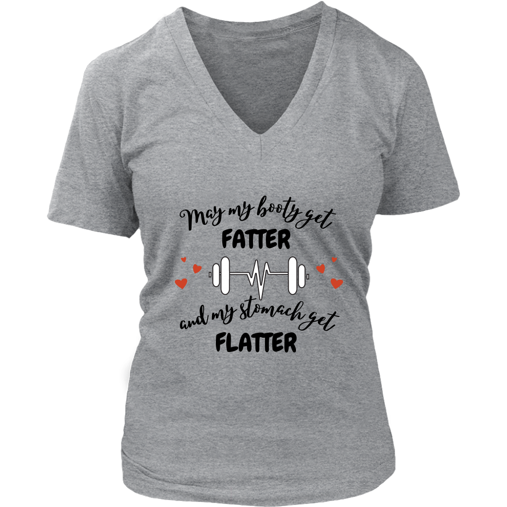 May My Booty Get Fatter and My Stomach Get Flatter Tshirt