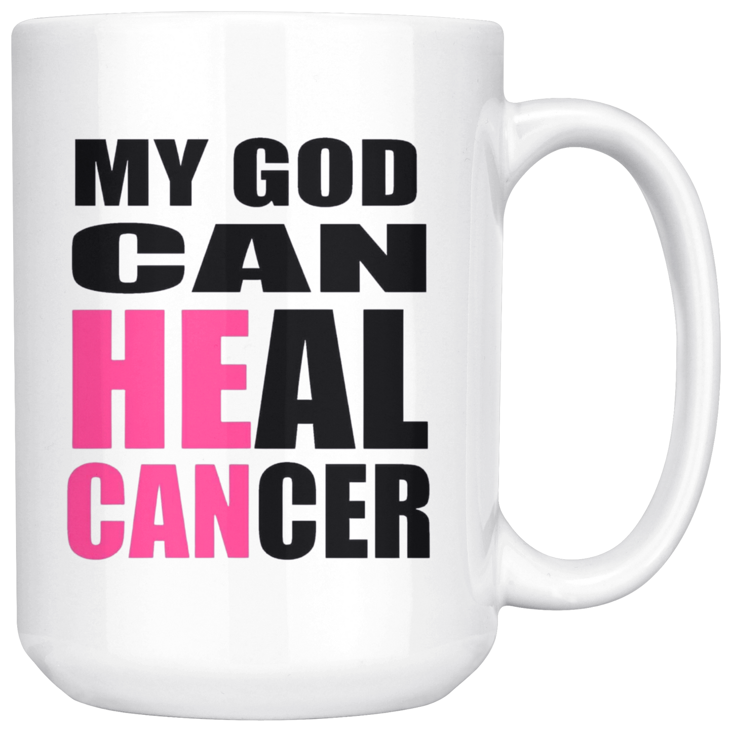 My God Can Heal Cancer Mug