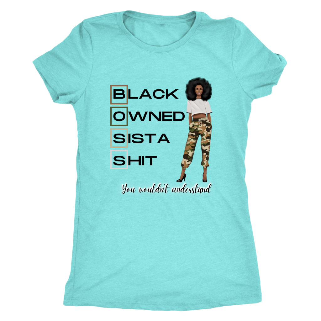 Black Owned Sista Shxt You Wouldn’t Understand T-shirt