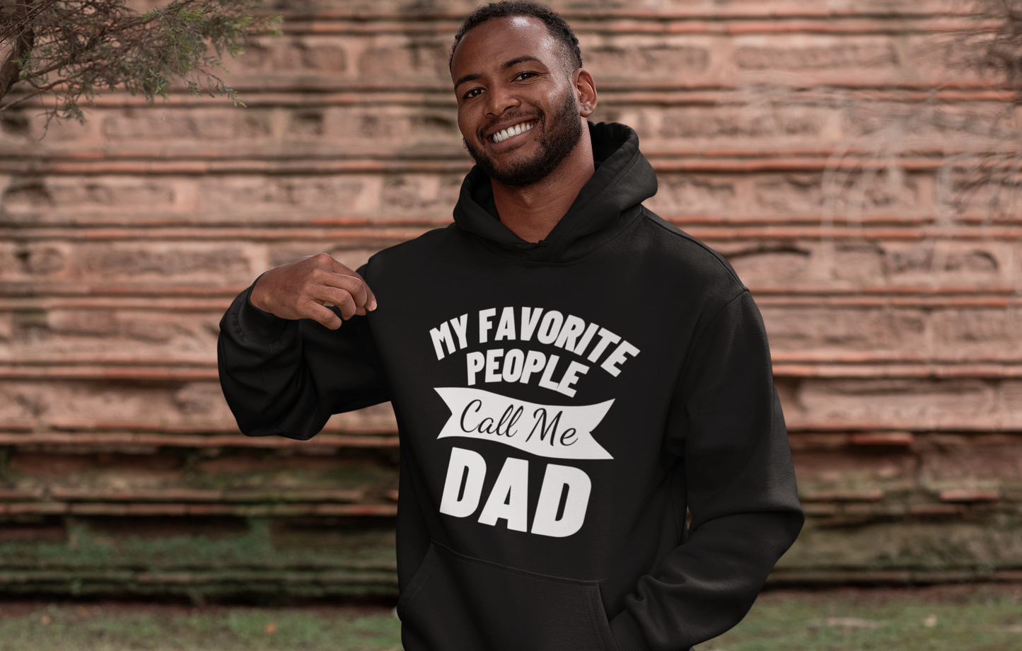 My Favorite People Call Me Dad Sweatshirt / Hoodie