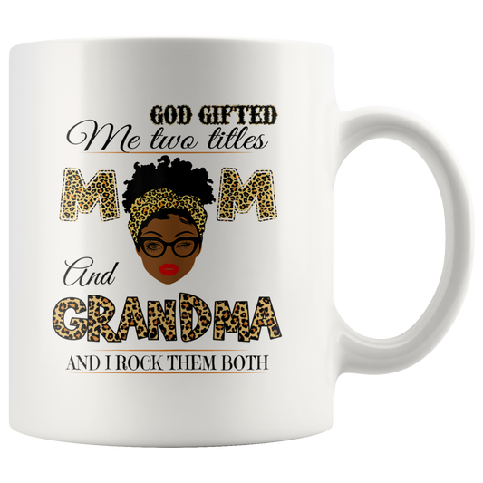 Grandma - God Gifted Me Two Titles Mug