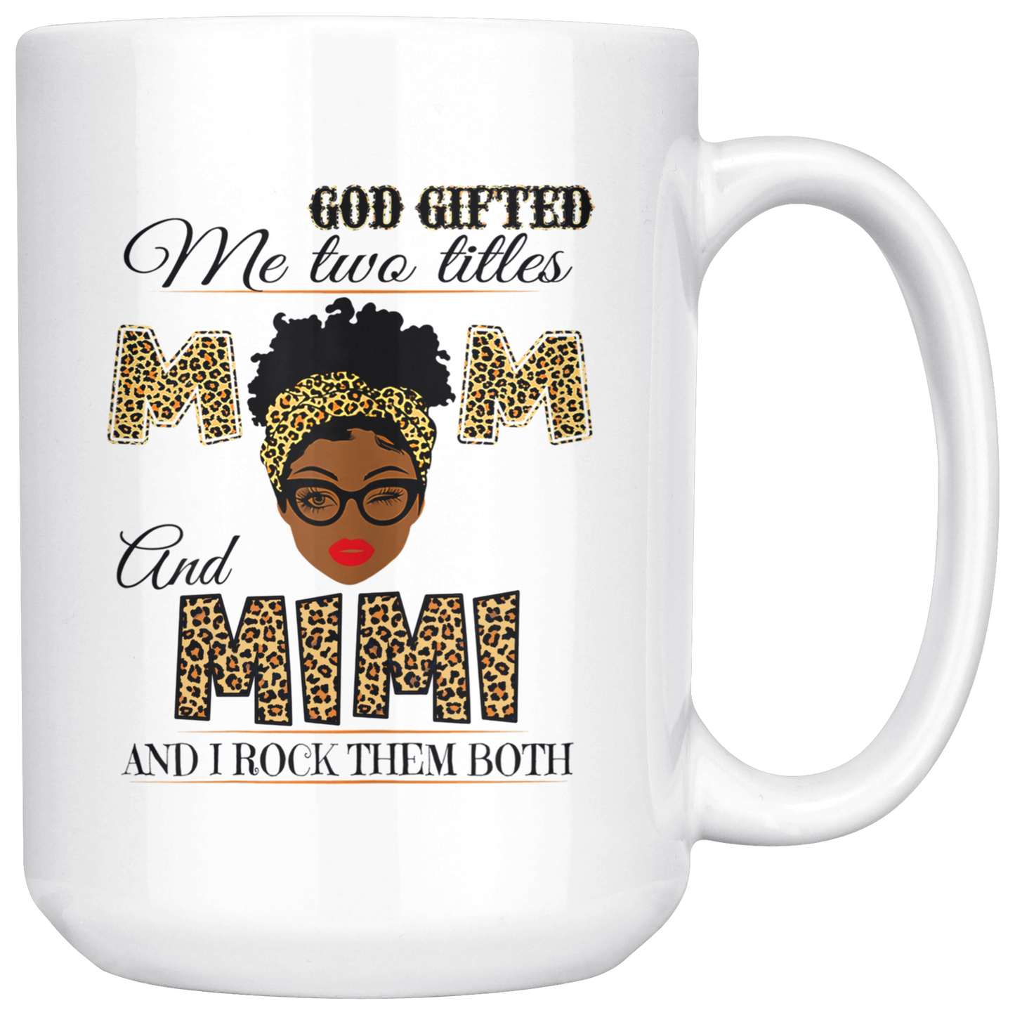 Mimi - God Gifted Me Two Titles Mug