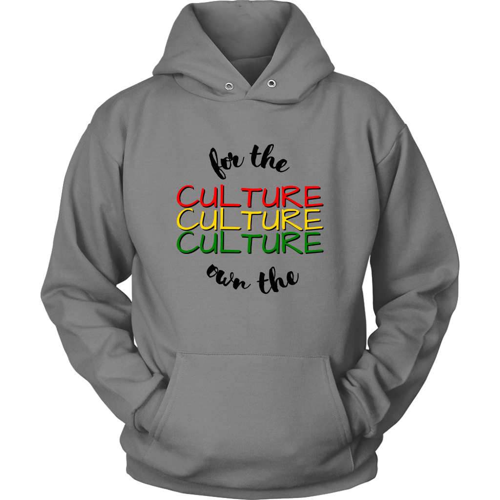 For The Culture Own The Culture Hoodie