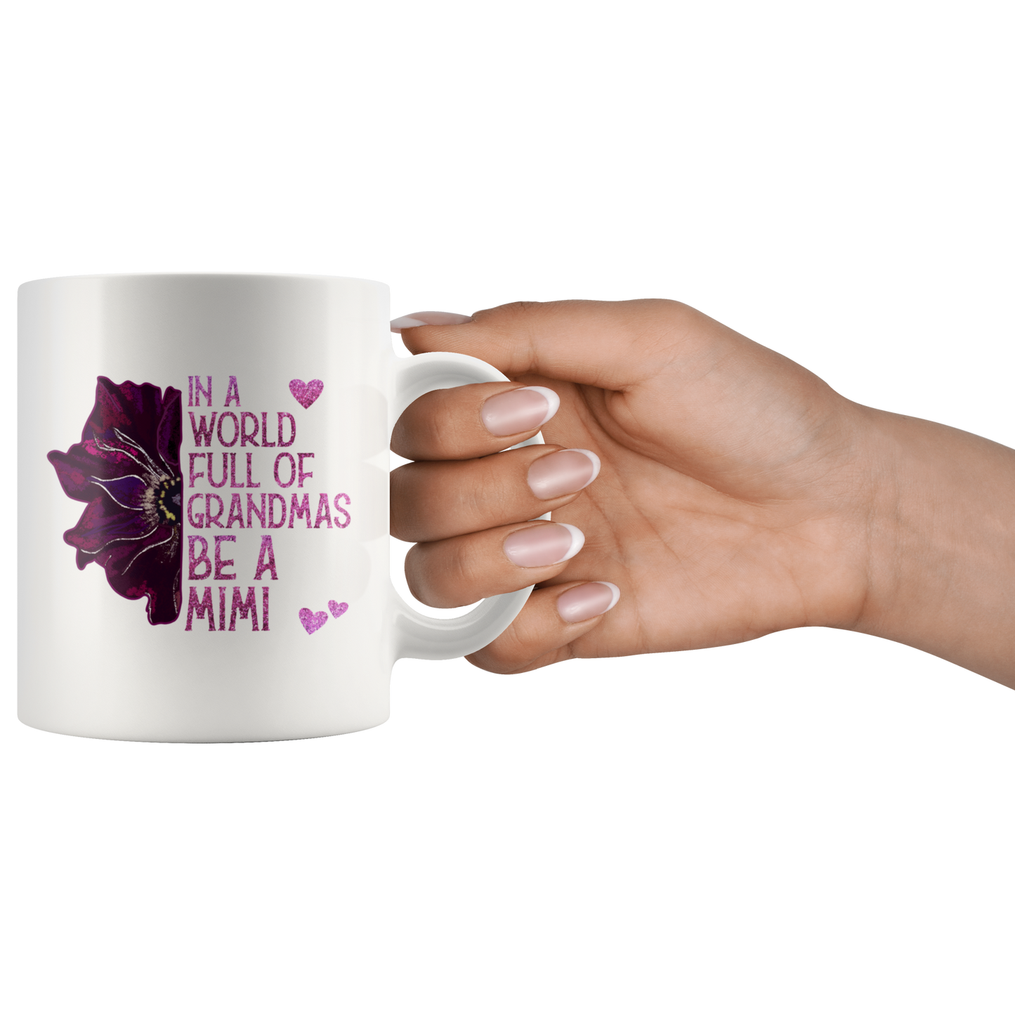 In a World Full of Grandmas, Be a Mimi Mug